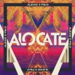 Alexis y Fido - Alocate MP3