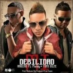 Andino Ft. Maldy y Tony Dize - Mi Debilidad MP3