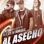 Antony Ft. Alexis Y Farruko - Al Acecho MP3