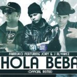 Farruko Ft. J Alvarez y Jory - Hola Beba MP3