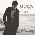 Jencarlos Canela - Dime (Pasion Prohibida)