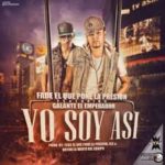 Fade Ft. Galante El Emperador - Yo Soy Asi MP3